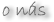 O n�s